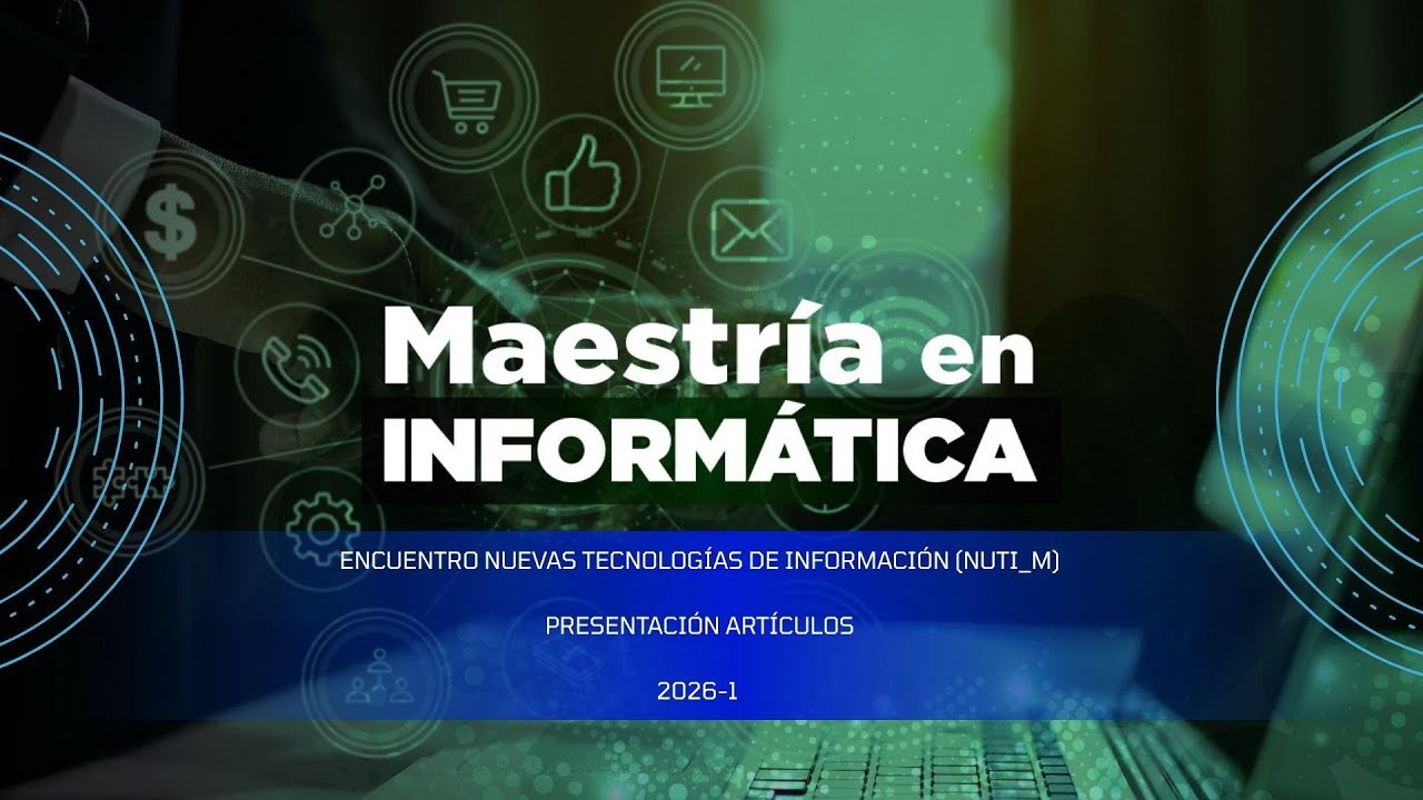 Maestria Informatica-ECI Nuevas Tecnologias De Informacion 2026-1