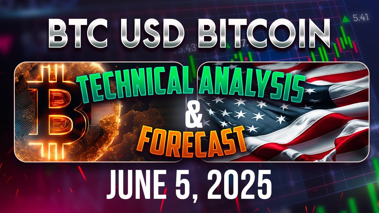 BITCOIN (BTCUSD) Forecast and Technical Analysis for June 5, 2025