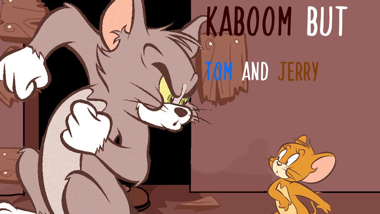Kaboom but Tom and Jerry sing it FNF