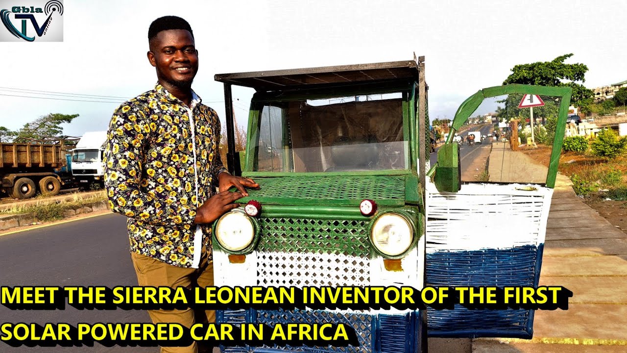 Meet The 24YearOld Sierra Leonean Genius Who Invented The First Solar
