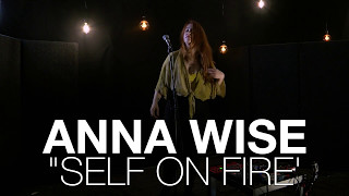 Watch Anna Wise Self On Fire video