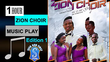 Zion Choir Nonstop Music ... #1_Hour_Zion_Music_Play_Edition_1