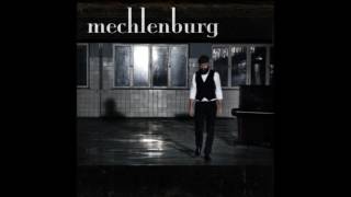 Mechlenburg- Closer To The Fire