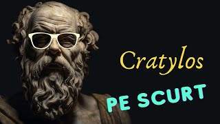 Cratylos (Despre cuvinte) | Dialogurile lui Platon pe scurt