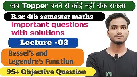 B.sc 4th semester  Unit -ll Optional questions with solutions #Bassel #legendre #math_wallah