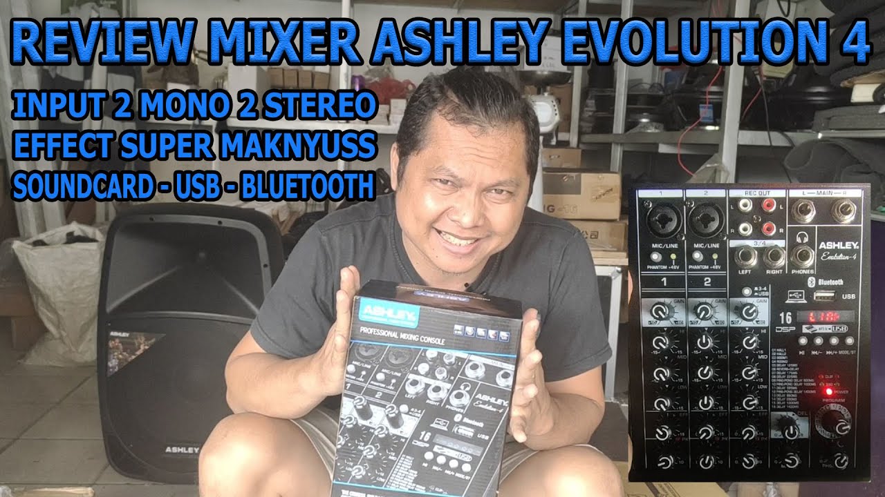 REVIEW MIXER ASHLEY EVOLUTION 4 | effectnya super keren - YouTube