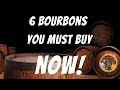 6 bourbons you must buy now