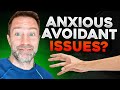 How to fix an anxious avoidant relationship