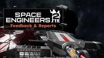 Space Engineers 2 Alpha : Feedback & Support Portal 👨‍🔧