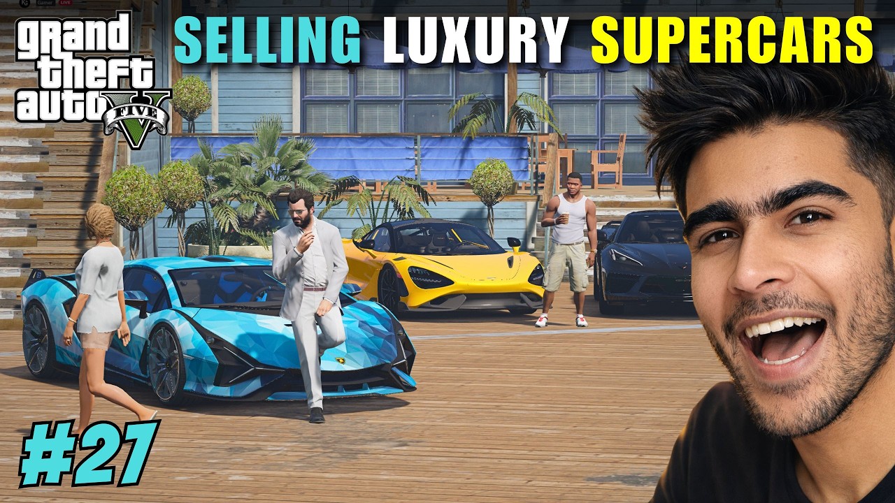 SELLING LUXURY CARS FOR REVENGE | GTA V GAMEPLAY PART-27