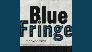 Video thumbnail of "Blue Fringe - Hodu"