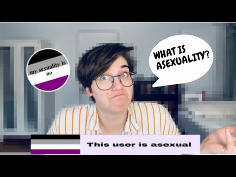 WHAT IS ASEXUALITY? | Asexual Spectrum Explained