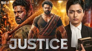 JUSTICE (Hindi Dubbed) Full Movie 2026 | Prabhas | New South Indian Hindi Dubbed Action Movies 2026