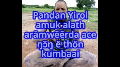 Matur Maker Maweltung-Pandan Yirol