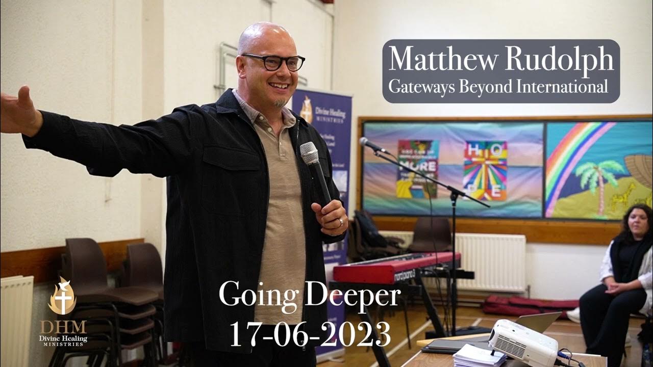 Going Deeper Matthew Rudolph Part 1 YouTube