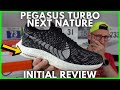 NIKE PEGASUS TURBO NEXT NATURE - INITIAL REVIEW - PERFORMANCE TRAINER OR TRASH? - EDDBUD