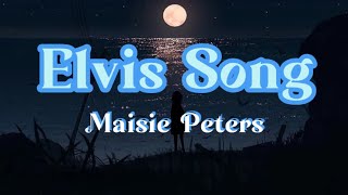 Maisie Peters - Elvis Song (Lyrics)