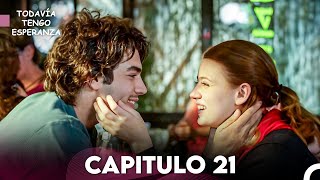 Todavia Tengo Esperanza Capítulo 21 (Doblado en Español) FULL HD