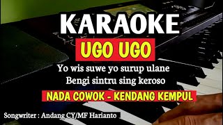 UGO UGO (KARAOKE LIRIK) NADA COWOK - KENDANG KEMPUL SUMIATI