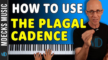 Unleash the Power of the Plagal Cadence: A Tonal Harmony & Songwriting Lesson (It