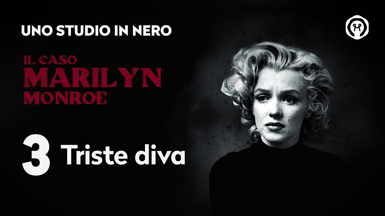 Il caso Marilyn Monroe 3: 