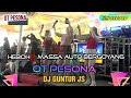 OT PESONA TERBARU, DJ GAM GAM PIARA, DJ TIKTOK FULL BASS, DJ UNYIL BPM X DJ GUNTUR JS