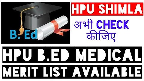 hpu b.ed 2018 medical merit list available now || expected Cutoff || check your name ||