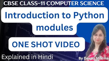 Introduction to Python Modules One Shot Video | Python Modules One Shot Video | Class 11 CS