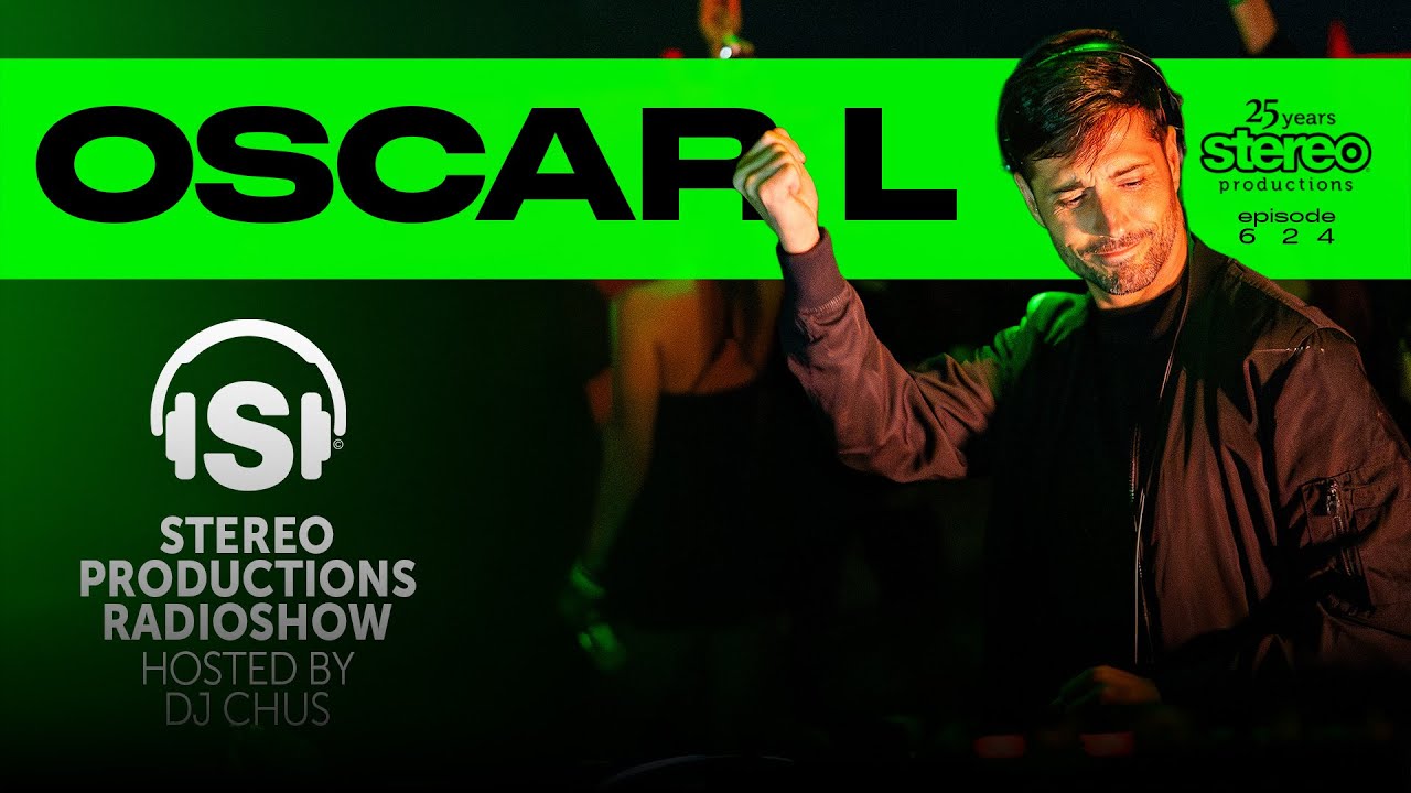 OSCAR L Stereo Productions Podcast 624