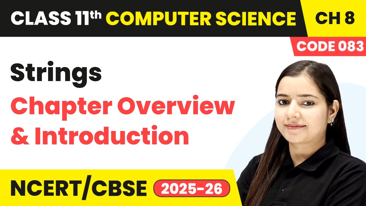 Strings - Chapter Overview & introduction | Class 11 Computer Science ...