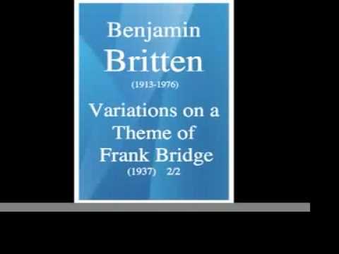 Benjamin Britten : Variations on a Theme of Frank ...