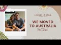 We Moved to Australia!