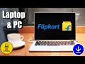 How to Download &amp; Install Flipkart App in Laptop &amp; PC | Tamil | Windows 10 11