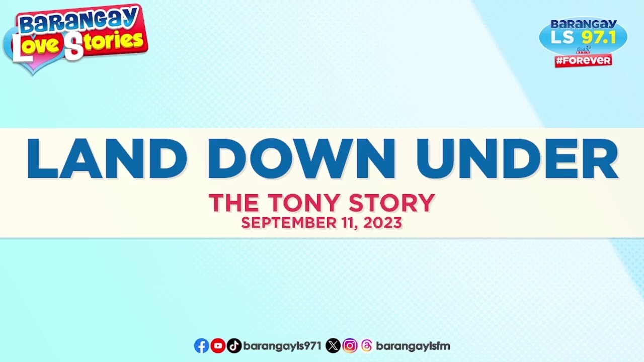 LAND DOWN UNDER - TONY | Papa Dudut | Barangay Love Stories