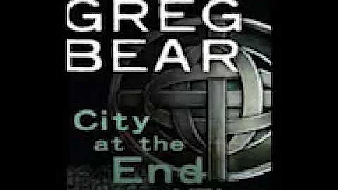 Greg Bear City at the End of Time 1
