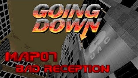 Going Down - Map07: Bad Reception (100%) [GZDoom + Vanilla Essence]