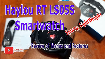 Haylou RT LS05S Smartwatch - Review of Menus and Features