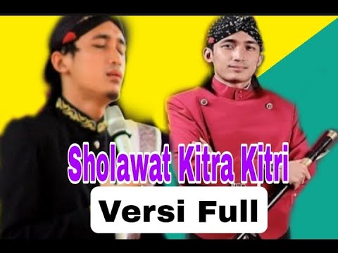 Sholawat Kitra Kitri Versi Full Mamas Ganteng Gus ulinnuha