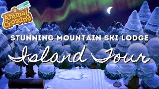 STUNNING MOUNTAIN SKI LODGE ISLAND TOUR | Animal Crossing New Horizons