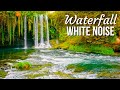 ⭐ Relaxing Waterfall Sounds for Sleep 💤 White Noise Fall Asleep &amp; Stay Sleeping | 10 Hours