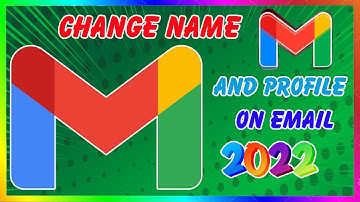 របៀប ប្ដូរឈ្មោះ នៅក្នុង Gmail | How To Change Name And Profile On Email
