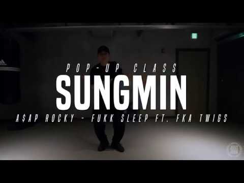 A$AP Rocky - Fukk Sleep ft. FKA twigs | Sungmin Pop-up Class | Justjerk Dance Academy