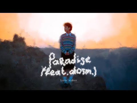 kilemger, dosm. - paradise (Lyric Video)