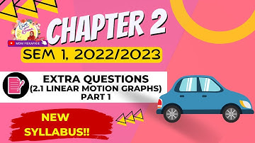 EXTRA QUESTIONS! | Subtopic 2.1 (Linear Motion Graphs) PART 1, SEM 1 Matriculation Physics