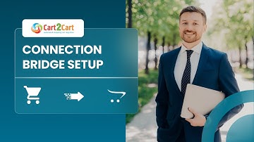 OpenCart Migration - Connection Bridge Setup with Cart2Cart