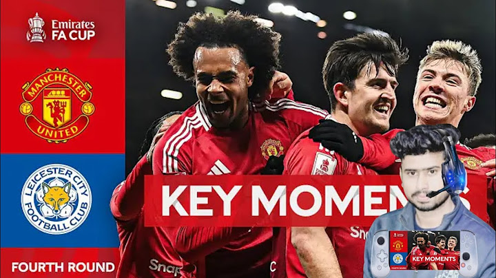 Manchester United v Leicester City | Key Moments | Fourth Round | Emirates FA Cup 2024-25
