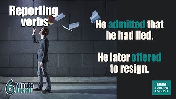 6 Minute Vocabulary: How to use English reporting verbs like 