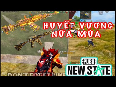 PUBG:NEW STATE | QUẨY NHIỆT TÌNH CÙNG GIÁP HUYẾT VƯƠNG MAX NÂNG CẤP XỊT