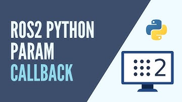 ROS2 - rclpy Parameter Callback Tutorial [Python]