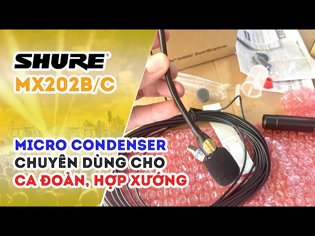 Shure MX202B/C - Micro chuyên dùng cho Ca Đoàn, Hợp Xướng